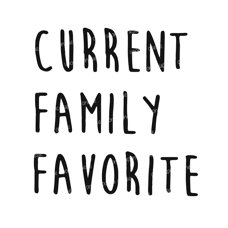 CURRENT FAMILY FAVORITE - Image 2