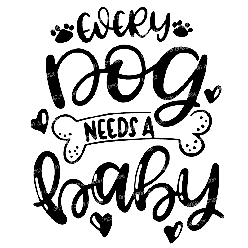 EVERY DOG NEEDS A BABY - Image 2