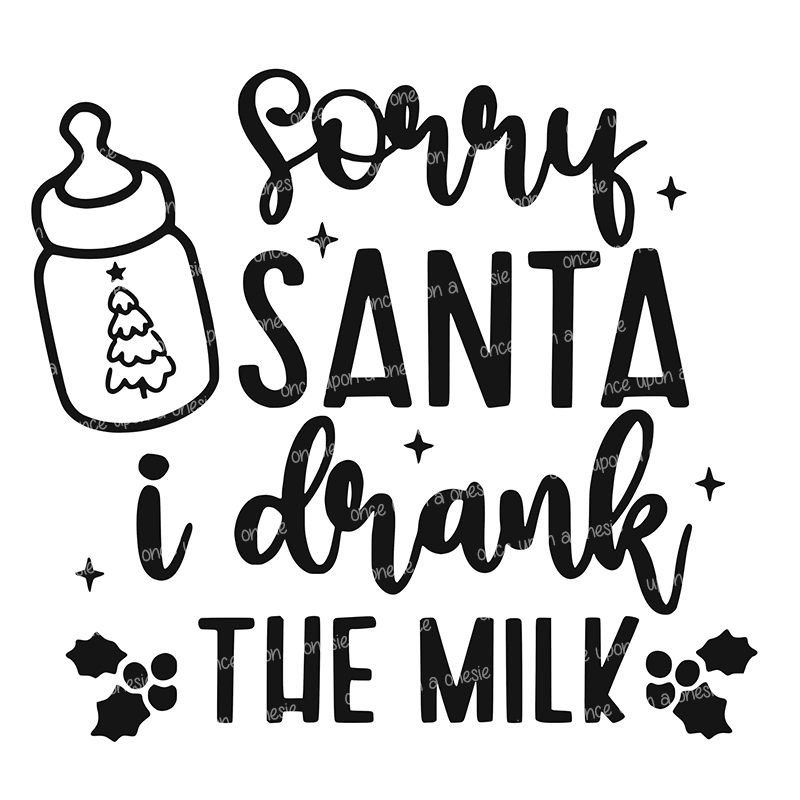 SORRY SANTA I DRANK THE MILK - Image 3