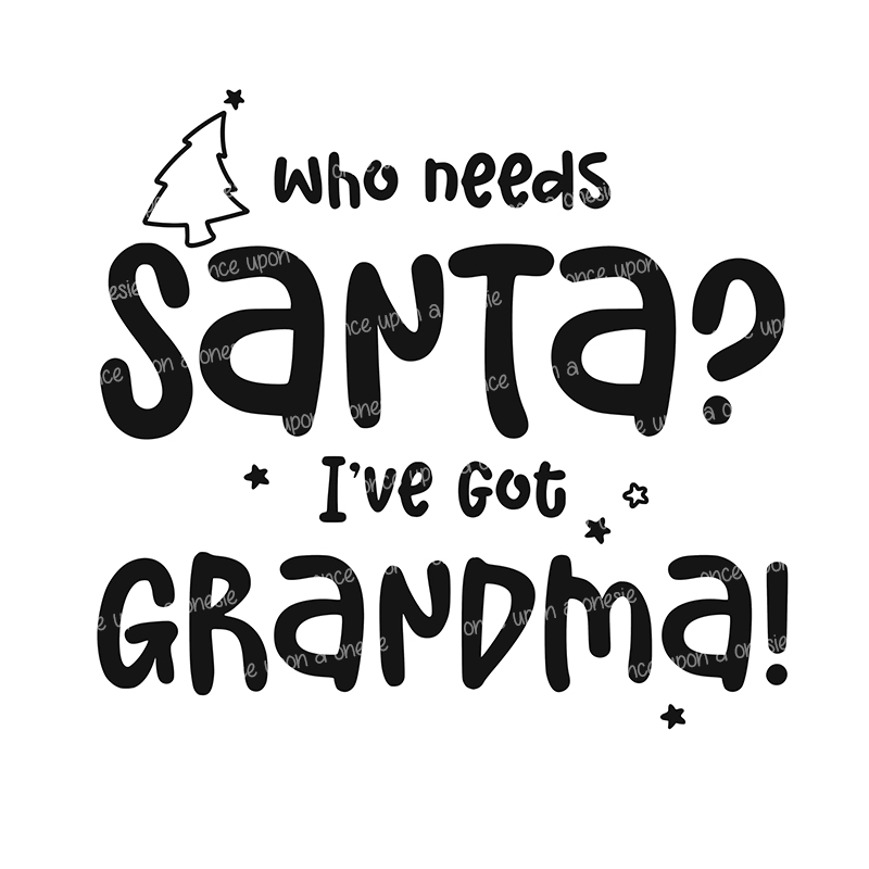 WHO NEEDS SANTA? I'VE GOT GRANDMA - Image 3