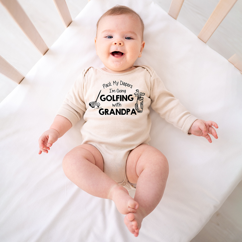 PACK MY DIAPERS I'M GOING GOLFING WITH "GRANDPA"