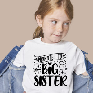 PROMOTED TO BIG SISTER